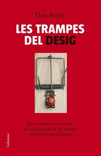 LES TRAMPES DEL DESIG | 9788466408608 | ARIELY,DAN | Libreria Geli - Librería Online de Girona - Comprar libros en catalán y castellano