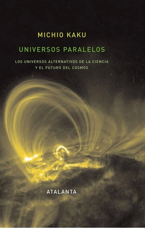 UNIVERSOS PARALELOS | 9788493576332 | KAKU,MICHIO | Libreria Geli - Librería Online de Girona - Comprar libros en catalán y castellano