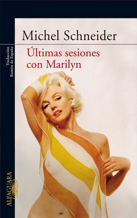 ULTIMAS SESIONES CON MARILYN | 9788420472195 | SCHNEIDER,MICHEL | Llibreria Geli - Llibreria Online de Girona - Comprar llibres en català i castellà