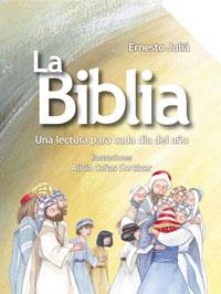 LA BIBLIA.UNA LECTURA PARA CADA DIA DEL AÑO | 9788421681428 | JULIA,ERNESTO | Llibreria Geli - Llibreria Online de Girona - Comprar llibres en català i castellà