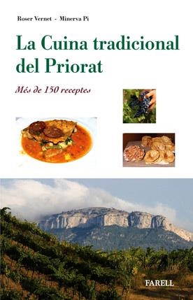 LA CUINA TRADICIONAL DEL PRIORAT(MES DE 150 RECEPTES) | 9788495695857 | VERNET,ROSER/PI,MINERVA | Llibreria Geli - Llibreria Online de Girona - Comprar llibres en català i castellà