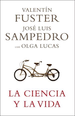 LA CIENCIA Y LA VIDA | 9788401336768 | FUSTER,VALENTIN/SAMPEDRO,JOSE LUIS | Libreria Geli - Librería Online de Girona - Comprar libros en catalán y castellano