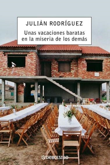 UNAS VACACIONES BARATAS EN LA MISERIA DE LOS DEMAS | 9788483467244 | RODRIGUEZ MARCOS,JULIAN | Libreria Geli - Librería Online de Girona - Comprar libros en catalán y castellano