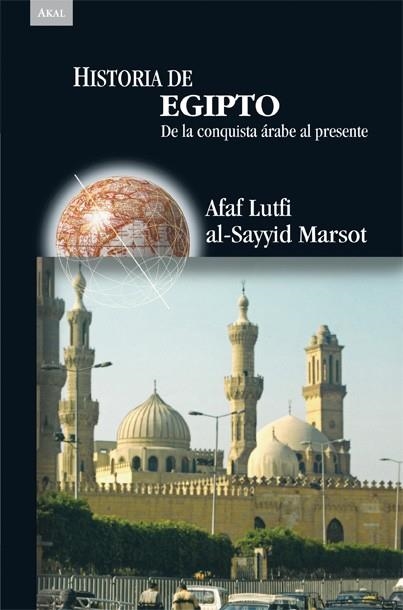 HISTORIA DE EGIPTO.DE LA CONQUISTA ARABE AL PRESENTE | 9788446024347 | AL-SAYYID MARSOT,AFAF LUTFI | Llibreria Geli - Llibreria Online de Girona - Comprar llibres en català i castellà