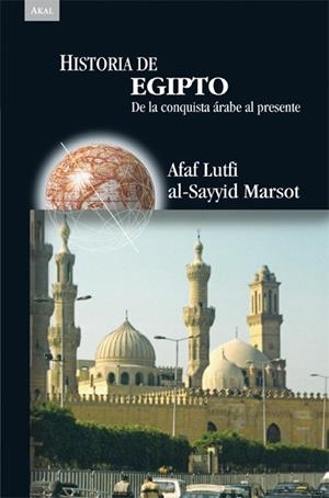 HISTORIA DE EGIPTO.DE LA CONQUISTA ARABE AL PRESENTE | 9788446024347 | AL-SAYYID MARSOT,AFAF LUTFI | Llibreria Geli - Llibreria Online de Girona - Comprar llibres en català i castellà