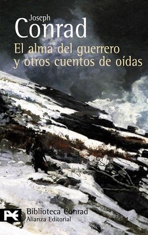 EL ALMA DEL GUERRERO Y OTROS CUENTOS DE OIDAS | 9788420662459 | CONRAD,JOSEPH | Llibreria Geli - Llibreria Online de Girona - Comprar llibres en català i castellà
