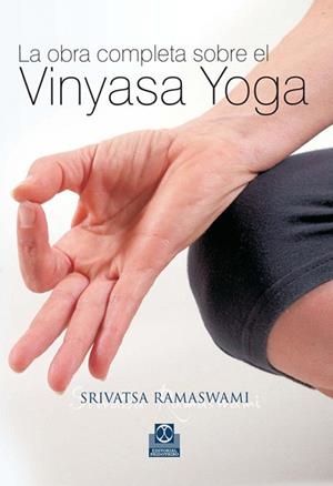 LA OBRA COMPLETA SOBRE EL VINYASA YOGA + CD | 9788480199704 | RAMASWAMI,SRIVATSA | Llibreria Geli - Llibreria Online de Girona - Comprar llibres en català i castellà