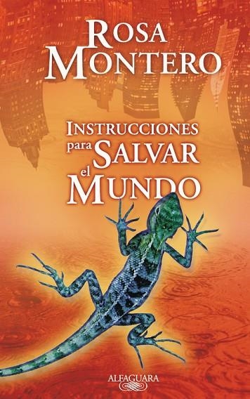 INSTRUCCIONES PARA SALVAR EL MUNDO | 9788420473796 | MONTERO,ROSA | Llibreria Geli - Llibreria Online de Girona - Comprar llibres en català i castellà