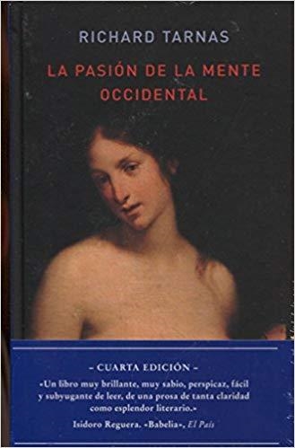 LA PASION DE LA MENTE OCCIDENTAL | 9788493576318 | TARNAS,RICHARD | Libreria Geli - Librería Online de Girona - Comprar libros en catalán y castellano