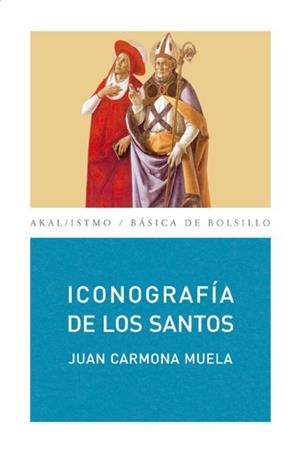 ICONOGRAFIA DE LOS SANTOS | 9788446029311 | CARMONA MUELA,JUAN | Llibreria Geli - Llibreria Online de Girona - Comprar llibres en català i castellà