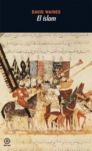 EL ISLAM | 9788446027942 | WAINES,DAVID | Llibreria Geli - Llibreria Online de Girona - Comprar llibres en català i castellà