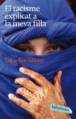 EL RACISME EXPLICAT A LA MEVA FILLA | 9788496863811 | JELLOUN,TAHAR BEN | Libreria Geli - Librería Online de Girona - Comprar libros en catalán y castellano