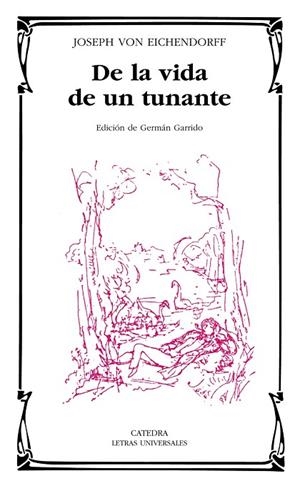 DE LA VIDA DE UN TUNANTE | 9788437624631 | VON EICHENDORF,JOSEPH | Libreria Geli - Librería Online de Girona - Comprar libros en catalán y castellano