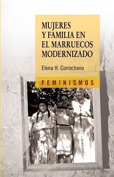 MUJERES Y FAMILIA EN EL MARRUECOS MODERNIZADO | 9788437624600 | CORROCHANO,ELENA | Libreria Geli - Librería Online de Girona - Comprar libros en catalán y castellano