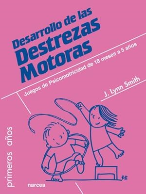 DESARROLLO DE LAS DESTREZAS MOTORAS | 9788427717527 | SMITH,JODENE LYNN | Libreria Geli - Librería Online de Girona - Comprar libros en catalán y castellano