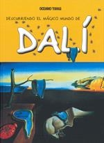 DESCUBRIENDO EL MAGICO MUNDO DE DALI | 9786074004113 | Libreria Geli - Librería Online de Girona - Comprar libros en catalán y castellano