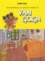 DESCUBRIENDO EL MAGICO MUNDO DE VAN GOGH | 9786074004106 | Libreria Geli - Librería Online de Girona - Comprar libros en catalán y castellano