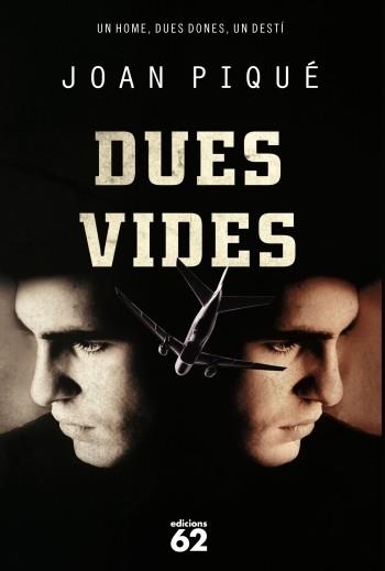 DUES VIDES | 9788429768626 | PIQUE,JOAN | Libreria Geli - Librería Online de Girona - Comprar libros en catalán y castellano