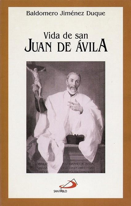 VIDA DE SAN JUAN DE AVILA | 9788428521727 | JIMENEZ DUQUE,BALDOMERO | Libreria Geli - Librería Online de Girona - Comprar libros en catalán y castellano