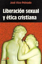LIBERACION SEXUAL Y ETICA CRISTIANA | 9788428522052 | VICO,JOSE | Libreria Geli - Librería Online de Girona - Comprar libros en catalán y castellano