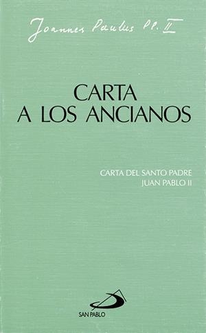 CARTA A LOS ANCIANOS.CARTA DEL SANTO PADRE JUAN... | 9788428522380 | JUAN PABLO II | Libreria Geli - Librería Online de Girona - Comprar libros en catalán y castellano