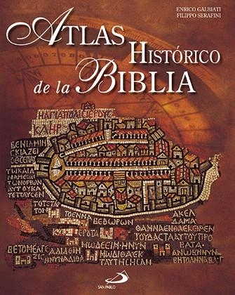 ATLAS HISTORICO DE LA BIBLIA | 9788428526470 | GALBIATI,E./SERAFINI,F. | Libreria Geli - Librería Online de Girona - Comprar libros en catalán y castellano