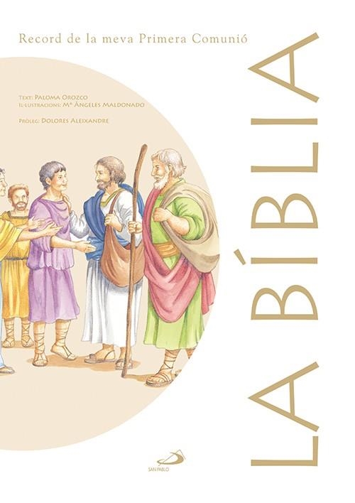 LA BIBLIA.RECORD DE LA MEVA PRIMERA COMUNIO | 9788428527354 | OROZCO AMOROS,PALOMA | Libreria Geli - Librería Online de Girona - Comprar libros en catalán y castellano