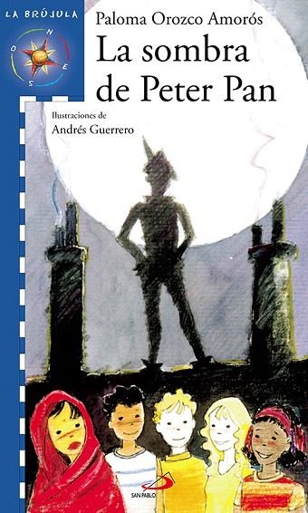 LA SOMBRA DE PETER PAN | 9788428527613 | OROZCO AMOROS,PALOMA | Libreria Geli - Librería Online de Girona - Comprar libros en catalán y castellano
