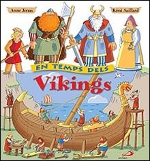 EN TEMPS DELS VIKINGS | 9788428528740 | JONAS,ANNE/SAILLARD,REMI | Libreria Geli - Librería Online de Girona - Comprar libros en catalán y castellano