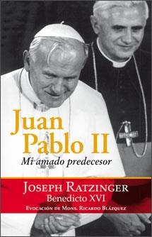 JUAN PABLO II. MI AMADO PREDECESOR | 9788428531474 | RATZINGER,JOSEPH (BENEDICTO XVI) | Libreria Geli - Librería Online de Girona - Comprar libros en catalán y castellano