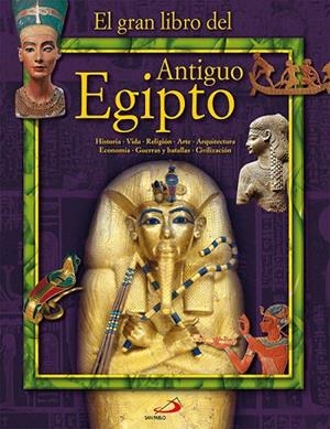 EL GRAN LIBRO DEL ANTIGUO EGIPTO | 9788428533386 | BONGIOANNI,ALESSANDRO | Llibreria Geli - Llibreria Online de Girona - Comprar llibres en català i castellà