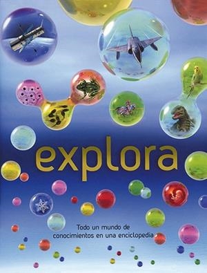 EXPLORA.TODO UN MUNDO DE CONOCIMIENTOS EN UNA ENCICLOPEDIA | 9788428533737 | CALLERY/GIFFORD | Llibreria Geli - Llibreria Online de Girona - Comprar llibres en català i castellà