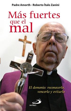 MAS FUERTES QUE EL MAL | 9788428538701 | AMORTH,G/ITALO ZANINI,R | Llibreria Geli - Llibreria Online de Girona - Comprar llibres en català i castellà