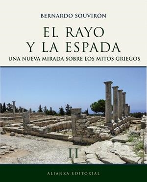 EL RAYO Y LA ESPADA-2.UNA NUEVA MIRADA SOBRE LOS MITOS GRIEGOS | 9788420663289 | SOUVIRON,BERNARDO | Llibreria Geli - Llibreria Online de Girona - Comprar llibres en català i castellà