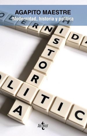 MODERNIDAD,HISTORIA Y POLITICA | 9788430952731 | MAESTRE,AGAPITO | Libreria Geli - Librería Online de Girona - Comprar libros en catalán y castellano