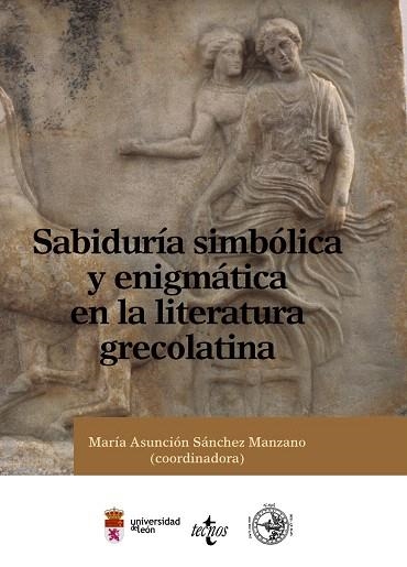 SABIDURIA SIMBOLICA Y ENIGMATICA EN LA LITERATURA GRECOLATINA | 9788430950751 | SANCHEZ MANZANO,MARIA ASUNCION | Llibreria Geli - Llibreria Online de Girona - Comprar llibres en català i castellà