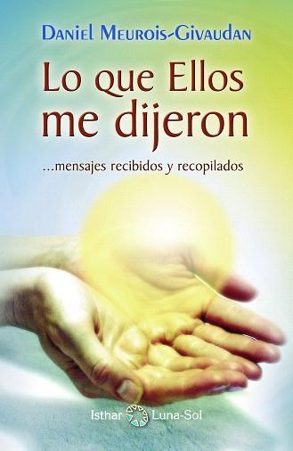 LO QUE ELLOS ME DIJERON | 9788493837259 | MEUROIS-GIVAUDAN,DANIEL | Libreria Geli - Librería Online de Girona - Comprar libros en catalán y castellano