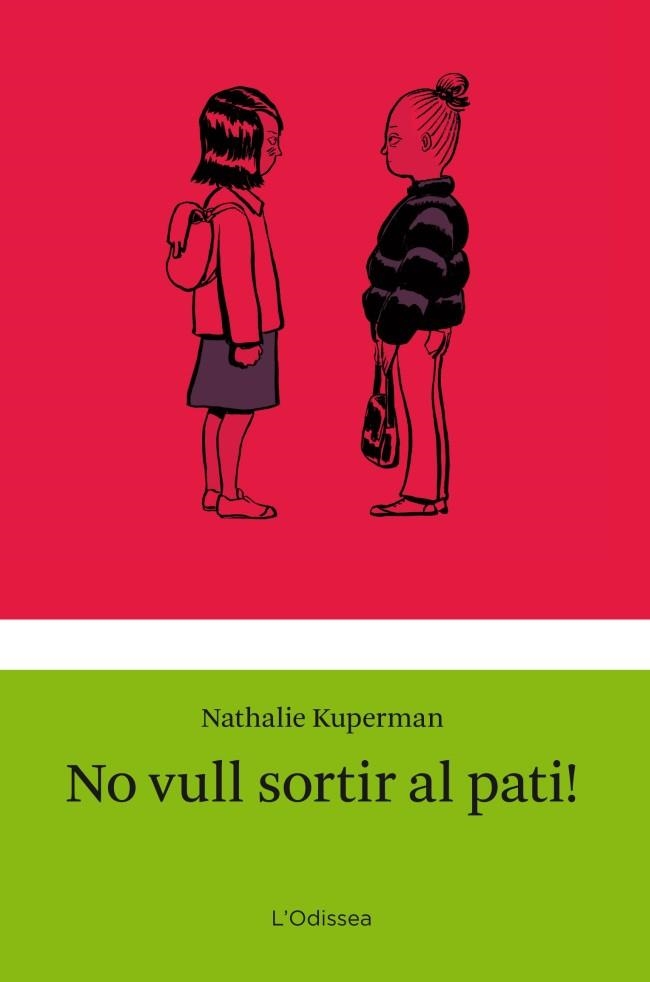NO VULL SORTIR AL PATI! | 9788499325910 | KUPERMAN,NATHALIE | Libreria Geli - Librería Online de Girona - Comprar libros en catalán y castellano