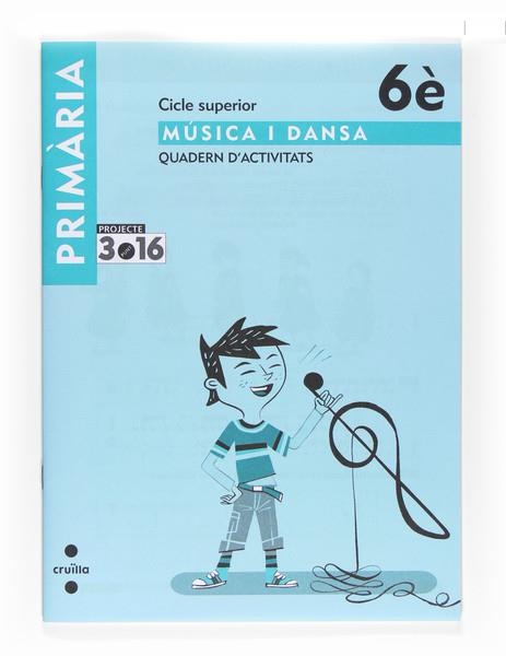QUADERN D'ACTIVITATS MUSICA I DANSA-6 PRIMARIA | 9788466122511 | Llibreria Geli - Llibreria Online de Girona - Comprar llibres en català i castellà