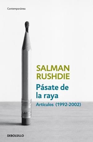 PASATE DE LA RAYA | 9788499892153 | RUSHDIE,SALMAN | Llibreria Geli - Llibreria Online de Girona - Comprar llibres en català i castellà