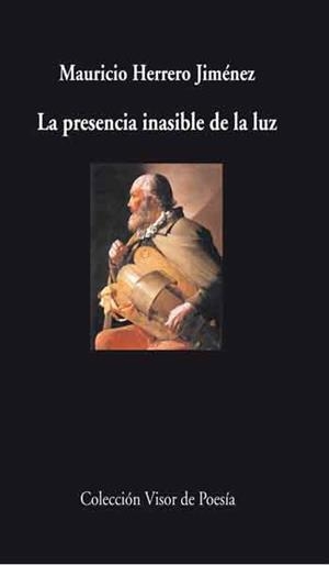 LA PRESENCIA INASIBLE DE LA LUZ | 9788498957938 | HERRERO JIMENEZ,MAURICIO | Llibreria Geli - Llibreria Online de Girona - Comprar llibres en català i castellà