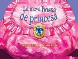 LA MEVA BOSSA DE PRINCESA | 9788499325811 | STEPEN T.JHONSON | Llibreria Geli - Llibreria Online de Girona - Comprar llibres en català i castellà