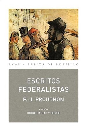 ESCRITOS FEDERALISTAS | 9788446028260 | PROUDHON,PIERRE-JOSEPH | Libreria Geli - Librería Online de Girona - Comprar libros en catalán y castellano