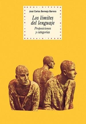 LOS LIMITES DEL LENGUAJE | 9788446034841 | BERMEJO BARRERA,JOSE CARLOS | Llibreria Geli - Llibreria Online de Girona - Comprar llibres en català i castellà