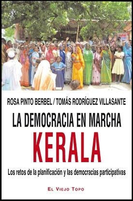 LA DEMOCRACIA EN MARCHA.KERALA.LOS RETOS DE LA PLANIFICACIÓN Y LAS DEMOCRACIAS | 9788415216216 | PINTO BERBEL,ROSA/RODRIGUEZ VILLASANTE,TOMAS | Llibreria Geli - Llibreria Online de Girona - Comprar llibres en català i castellà