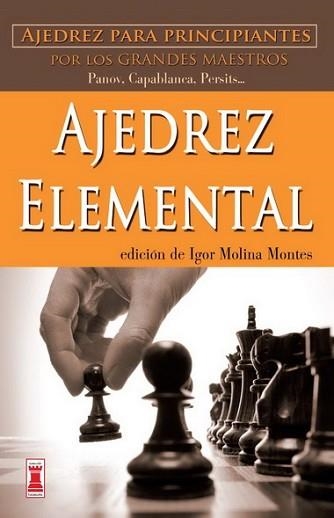 AJEDREZ ELEMENTAL | 9788499171418 | MOLINA MONTES,IGOR | Libreria Geli - Librería Online de Girona - Comprar libros en catalán y castellano