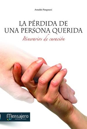 LA PERDIDA DE UNA PERSONA QUERIDA | 9788427132047 | PANGRAZZI,ARNALDO | Llibreria Geli - Llibreria Online de Girona - Comprar llibres en català i castellà