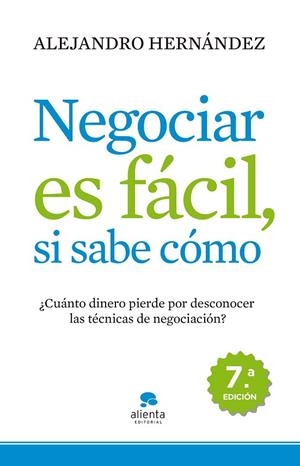 NEGOCIAR ES FACIL,SI SABE COMO | 9788415320074 | HERNANDEZ,ALEJANDRO | Llibreria Geli - Llibreria Online de Girona - Comprar llibres en català i castellà