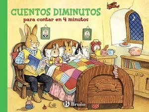 CUENTOS DIMINUTOS PARA CONTAR EN 4 MINUTOS | 9788421686546 | Libreria Geli - Librería Online de Girona - Comprar libros en catalán y castellano