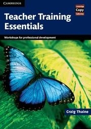 TEACHER TRAINING ESSENTIALS.WORKSHOPS FOR PROFESSIONAL DEVELOPMENT | 9780521172240 | Libreria Geli - Librería Online de Girona - Comprar libros en catalán y castellano